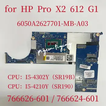 6050A2627701-MB-A03 Alaplap HP Pro x2 612 G1 Tablet Laptop Alaplap CPU: i5-4302Y i5-4202Y RAM:8G 766624-601 766626-601