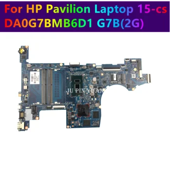 A HP Pavilion 15-cs Laptop Alaplap DA0G7BMB6D1 G7B(2G) Alaplap L22814-601 L22815-601 L22820-601 L22818-601 Teljes Vizsgált