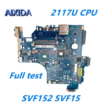 AIXIDA DA0HK9MB6D0 A1945023A sony viao SVF152 SVF15 SVF152A29M laptop alaplap Pentium 2117U CPU, DDR3 HM70 Teljes teszt