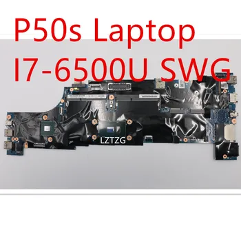 Az alaplap A Lenovo ThinkPad P50s Laptop Alaplap I7-6500U SWG 01AY340