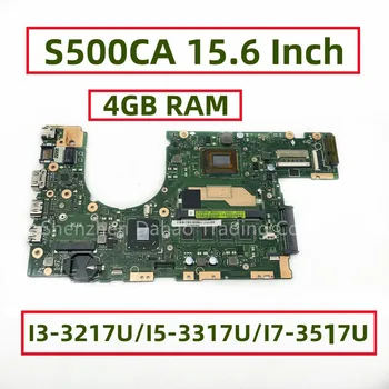 S500CA 15.6 Hüvelykes ASUS-S500 S500C S500CA Latop Alaplap I3-3217U I5-3317U I7-3517U 4GB RAM
