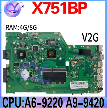 X751BP Alaplap Az ASUS VIVOBOOK X751B Laptop Alaplap CPU A6-9220 A9-9440 4GB/8GB 100% - os Teszt